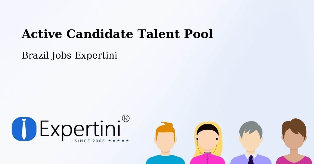 Active Candidate Talent Pool – Embu - Brazil Jobs Expertini
