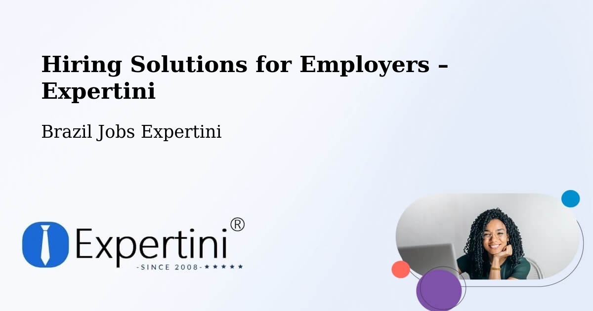 Hiring Solutions for Employers in Embu - Embu, Brazil Jobs Expertini